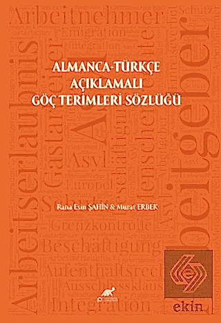 Almanca-Türkçe Açıklamalı Göç Terimleri Sözlüğü