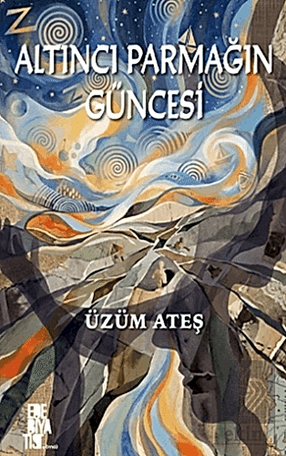Altıncı Parmağın Güncesi