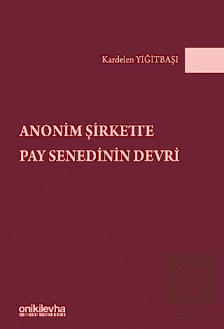 Anonim Şirkette Pay Senedinin Devri