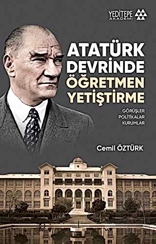 Atatürk Devrinde Öğretmen Yetiştirme