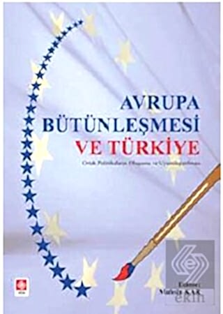 Avrupa Bütünleşmesi ve Azərbaycan / Muhsin Kar Muhsin Kar Ekin Yayınevi -