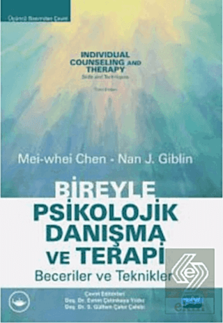 Bireyle Psikolojik Danışma ve Terapi Nan J. Giblin Nobel Akademik Yayı