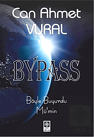 Bypass / Can Ahmet Vural Can Ahmet Vural Ekin Yayınevi - Kampanya Satı