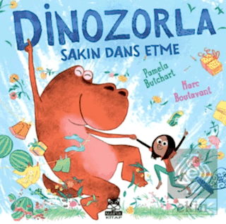 Dinozorla Sakın Dans Etme