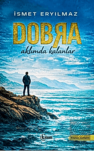 Dobra – Aklımda Kalanlar İsmet Eryılmaz Tılsım Yayınevi Satın Al - eki