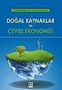 Doğal Kaynaklar ve Çevre Ekonomisi / Mustafa Durman 1.Baskı