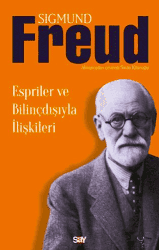 Espriler ve Bilinçdışıyla İlişkileri
