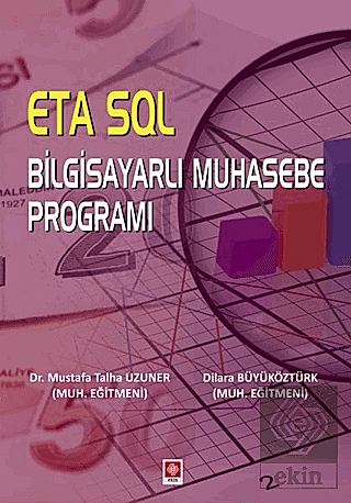 Eta Sql Bilgisayarlı Muhasebe Programı / Mustafa Talha Uzuner Mustafa 