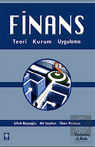 Finans Teori Kuram Uygulama / Ufuk Başoğlu Ufuk Başoğlu Ekin Yayınevi 