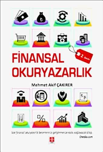 Finansal Okuryazarlık / Mehmet Akif Çakırer