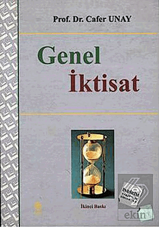 Genel İktisat / Cafer Unay Cafer Unay Ekin Yayınevi - Kampanya Satın A