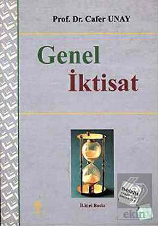 Genel İktisat / Cafer Unay Cafer Unay Ekin Yayınevi - Kampanya Satın A