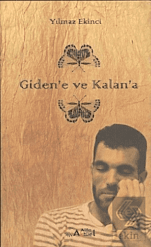 Gidene ve Kalana / Yılmaz Ekinci Yılmaz Ekinci Ekin Yayınevi - Kampany