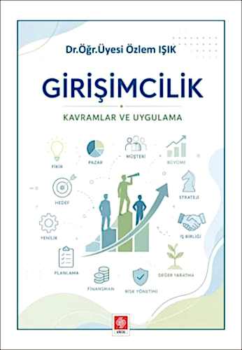 Girişimcilik Kavramlar ve Uygulama / Özlem Işık