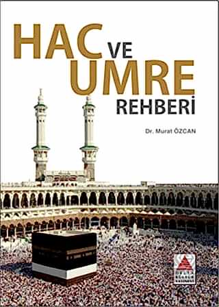 Hac ve Umre Rehberi