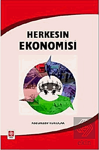 Herkesin Ekonomisi / Abdülkadir Kökocak Abdulkadir Kökocak Ekin Yayıne