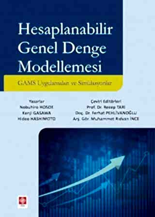 Hesaplanabilir Genel Denge Modellemesi / Recep Tarı