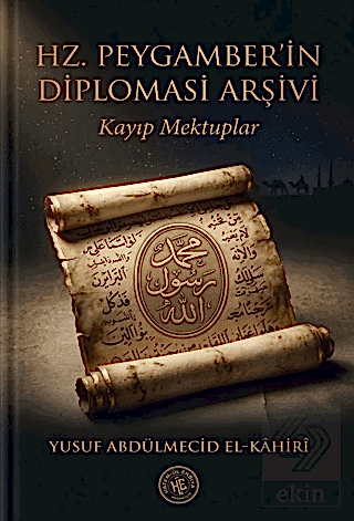 Hz. Peygamberin Diplomasi Arşivi