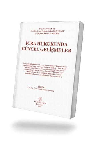 İcra Hukukunda Güncel Gelişmeler