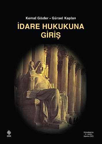 İdare Hukukuna Giriş  / Kemal Gözler