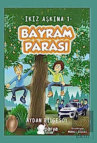 İkiz Aşkına 1 - Bayram Parası