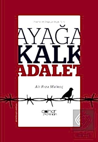 İnsana ve Doğaya Saygı İçin; Ayağa Kalk Adalet!