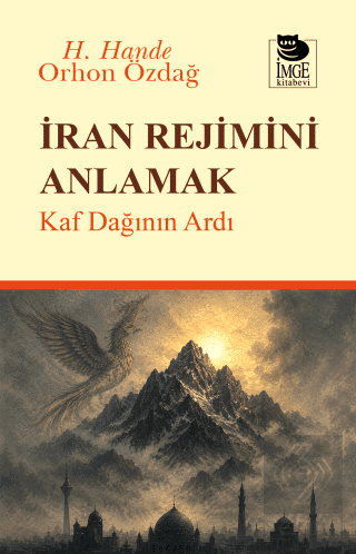 İran Rejimini Anlamak