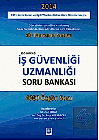 İş Güvenliği Uzmanlığı Soru Bankası / Gökhan Çolak Gökhan Çolak Ekin Y