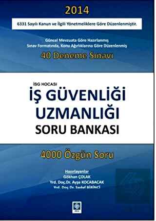 İş Güvenliği Uzmanlığı Soru Bankası / Gökhan Çolak Gökhan Çolak Ekin Y