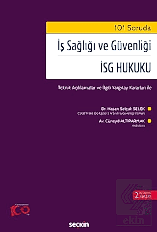 İş Sağlığı ve Güvenliği – İSG Hukuku