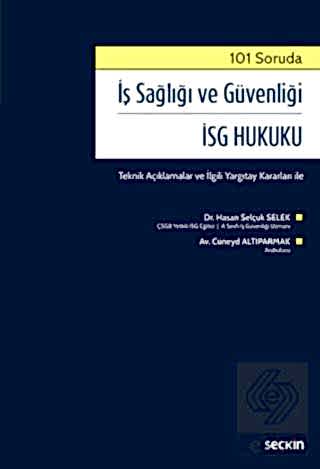 İş Sağlığı ve Güvenliği İSG Hukuku