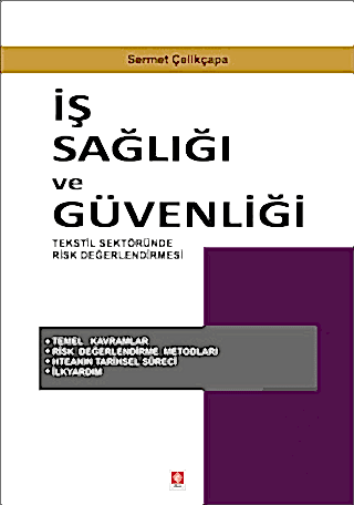 İş Sağlığı ve Güvenliği Tekstil Sektöründe Risk Değerlendirmesi / Serm