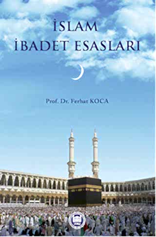 İslam İbadet Esasları