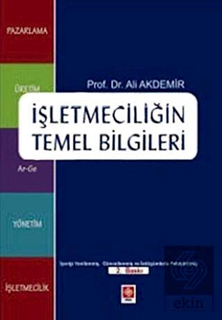 İşletmeciliğin Temel Bilgileri / Ali Akdemir