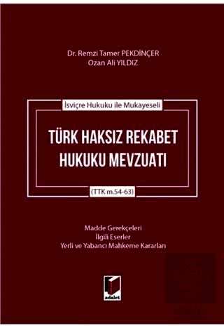 İsviçre Hukuku ile Mukayeseli Türk Haksız Rekabet 