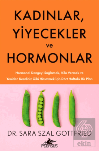 Kadınlar, Yiyecekler ve Hormonlar