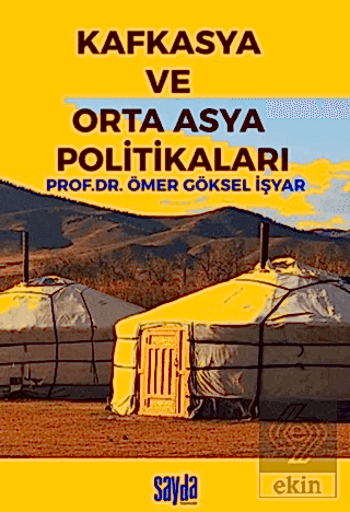 Kafkasya ve Orta Asya Politikaları