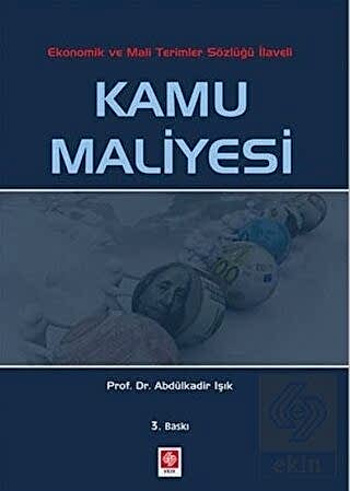Kamu maliyesi / Abdülkadir Işık Abdülkadir Işık Ekin Yayınevi - Kampan