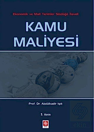Kamu maliyesi / Abdülkadir Işık Abdülkadir Işık Ekin Yayınevi - Kampan