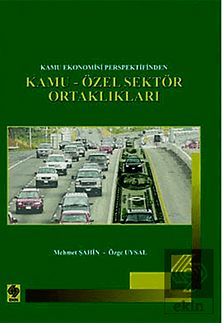 Kamu-Özel Sektör Ortaklıkları / Mehmet Şahin