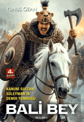 Kanuni Sultan Süleymanın Demir Yumruğu Bali Bey