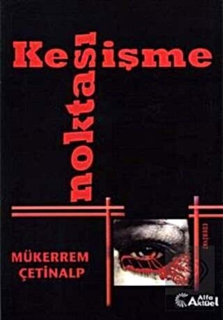 Kesişme Noktası / Mükerrem Çetinalp