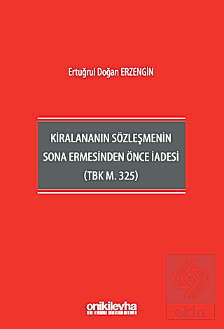 Kiralananın Sözleşmenin Sona Ermesinden Önce İadesi (TBK m. 325)
