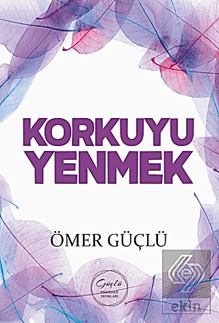 Korkuyu Yenmek