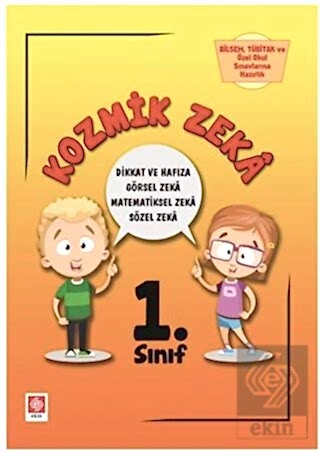 Kozmik Zeka 1.Sınıf Bilsem Sınavlarına Hazırlık / Elif Erdoğan Elif Er