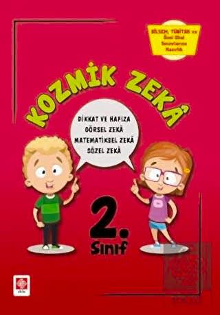 Kozmik Zeka 2.Sınıf Bilsem Sınavlarına Hazırlık / Elif Erdoğan Elif Er