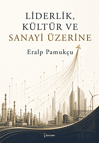 Liderlik, Kültür ve Sanayi Üzerine
