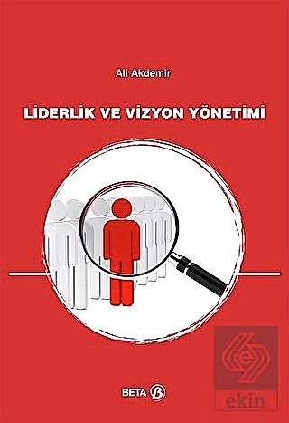 Liderlik ve Vizyon Yönetimi