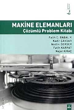 Makine Elemanları Çözümlü Problem Kitabı