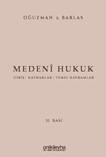 Medeni Hukuk Giriş Kaynaklar Temel Kavramlar  2025 31. Baskı